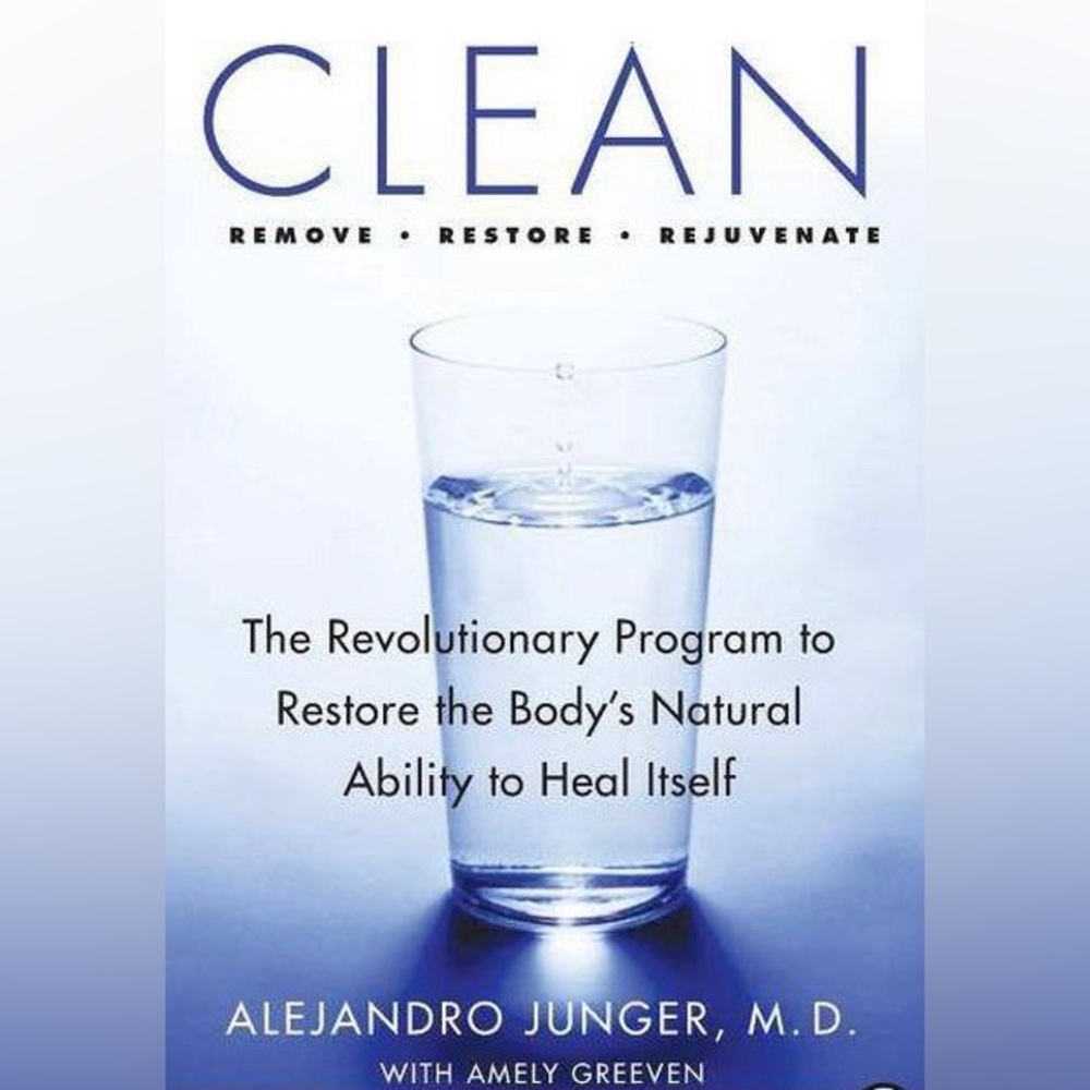 Clean The Revolutionary Program To Restore The Body's Natural Ability To Heal